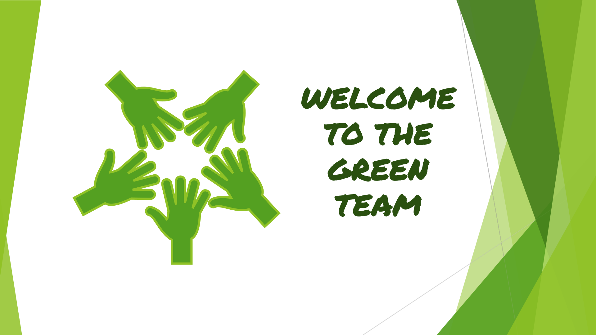 10 Welcome To The Green Team
